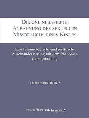 cover image of Die onlinebasierte Anbahnung des sexuellen Missbrauchs eines Kindes